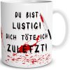 TRIOSK Tasse Horror Messer mit Spruch Du bist lustig Dich töte ich zuletzt Geschenk Spaßtasse für Arbeit Büro Männer Frauen Freundin Kollegen, Keramik 300ml 28