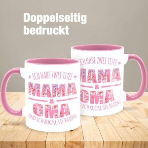 Tasse Tassen 325ml - Großmutter - Ich habe zwei Titel: Mama & Oma I Muttertag Omi - 325 ml - Rosa - kaffeetasse geschenk geschenke für omas mama/oma kaffeebecher beste enkelkinder omilein 10