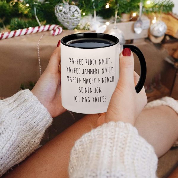 Kaffeetasse mit Spruch - Kaffee redet nicht, Kaffee jammert nicht, Kaffee macht einfach seinen Job, Ich mag Kaffee - lustig Kaffee Tassen, lustig Geschenk 7